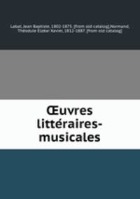 ?uvres litte?raires-musicales