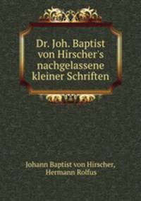 Dr. Joh. Baptist von Hirscher