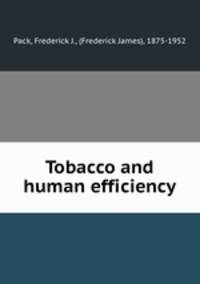 Tobacco and human efficiency