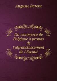 Du commerce de Belgique a propos de l