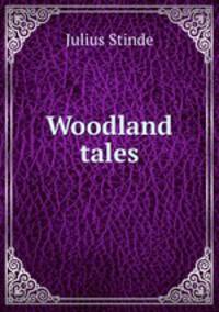 Woodland tales