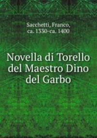 Novella di Torello del Maestro Dino del Garbo