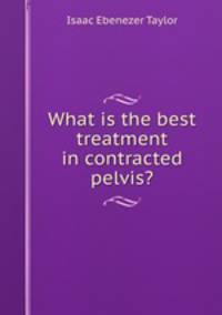 What is the best treatment in contracted pelvis?
