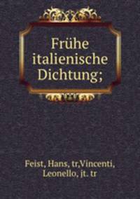 Fruhe italienische Dichtung;