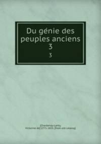 Du genie des peuples anciens. 3
