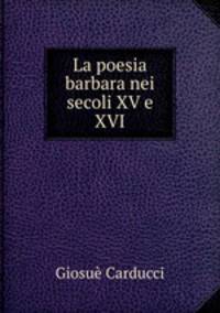 La poesia barbara nei secoli XV e XVI