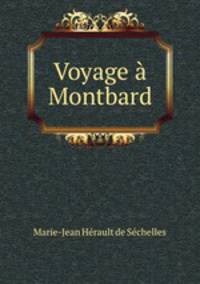 Voyage a Montbard
