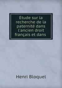Etude sur la recherche de la paternite dans l