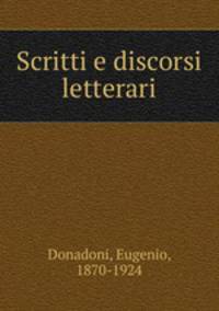 Scritti e discorsi letterari