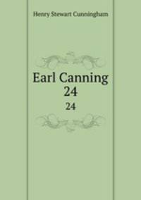 Earl Canning. 24