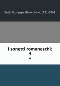 I sonetti romaneschi;. 4