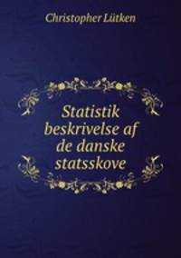 Statistik beskrivelse af de danske statsskove