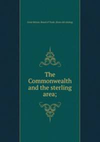 The Commonwealth and the sterling area;