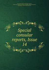 Special consular reports, Issue 14