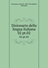 Dizionario della lingua Italiana. 02 pt.02
