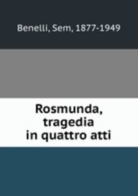 Rosmunda, tragedia in quattro atti