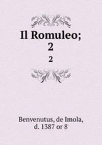 Il Romuleo;. 2