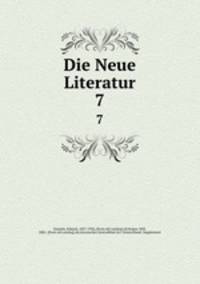 Die Neue Literatur. 7