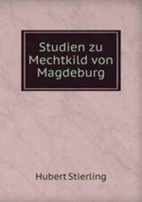 Studien zu Mechtkild von Magdeburg