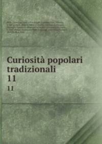 Curiosit popolari tradizionali. 11