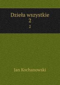 Dziea wszystkie. 2