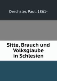 Sitte, Brauch und Volksglaube in Schlesien