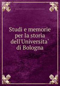 Studi e memorie per la storia dell