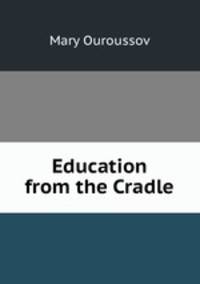Education from the Cradle