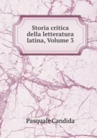 Storia critica della letteratura latina, Volume 3