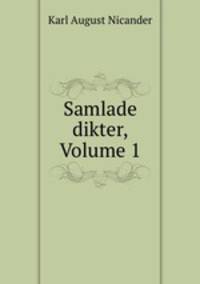 Samlade dikter, Volume 1