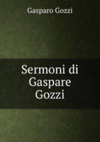 Sermoni di Gaspare Gozzi