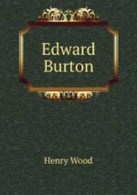 Edward Burton