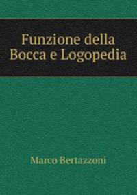 Funzione della Bocca e Logopedia
