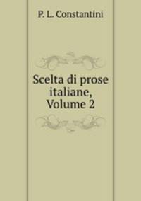Scelta di prose italiane, Volume 2