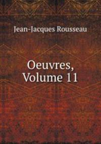 Oeuvres, Volume 11