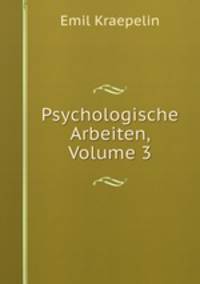 Psychologische Arbeiten, Volume 3