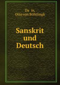 Sanskrit und Deutsch