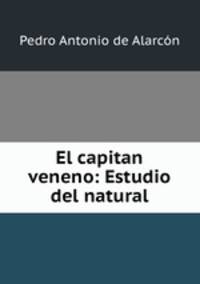 El capitan veneno: Estudio del natural