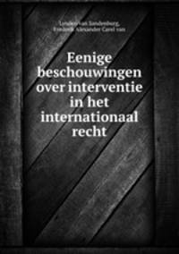 Eenige beschouwingen over interventie in het internationaal recht