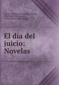 El dia del juicio: Novelas