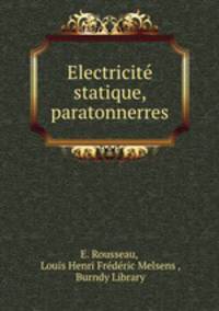 Electricite statique, paratonnerres