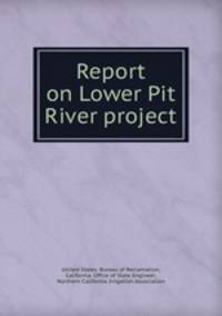 Report on Lower Pit River project
