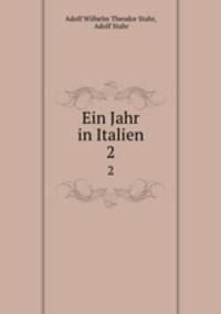 Ein Jahr in Italien. 2