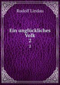 Ein unglckliches Volk. 2