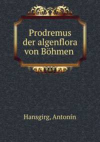 Prodremus der algenflora von Bohmen