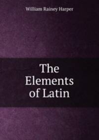The Elements of Latin