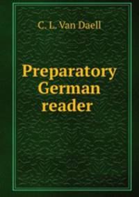 Preparatory German reader .