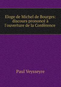 Eloge de Michel de Bourges: discours prononce a l