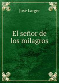 El senor de los milagros