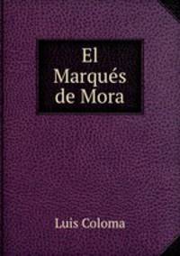 El Marques de Mora